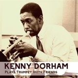 Kenny Dorham - Plays Trumpet With Friends '2021 - Album