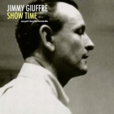 Jimmy Giuffre - Show Time '2018 - Album