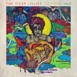 The Tiger Lillies - Covid-19, Vol. II '2020 - Album