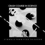 Crash Course In Science - Signals From Pier Thirteen  '1981