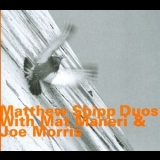 Matthew Shipp - Duos with Mat Maneri & Joe Morris '2011 - Album