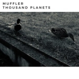 Muffler - Thousand Planets '2020