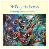 McCoy Mrubata - Brasskap Sessions Volume 3 '2025