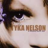 Tyka Nelson - A Brand New Me '2008