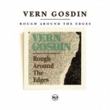 Vern Gosdin - Rough Around The Edges '1992