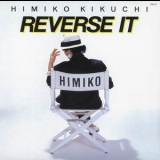 Himiko Kikuchi - Reverse It '1984