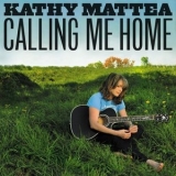 Kathy Mattea - Calling Me Home '2012 - Album