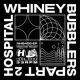 Whiney - Bubblers Part Two '2020 - Album