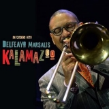 Delfeayo Marsalis - Kalamazoo '2017 - Album