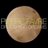 Pierre Favre - Drums And Dreams '2012