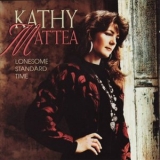 Kathy Mattea - Lonesome Standard Time '1992 - Album