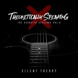 Silent Theory - Theoretically Speaking II '2024 - Album