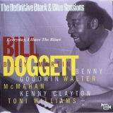 Bill Doggett - Everyday I Have the Blues (feat. Benny Goodwin, Walter McMahan, Kenny Clayton, Toni Williams) [The Definitive Black & Blue Sessions] '1971