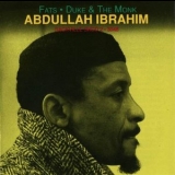 Abdullah Ibrahim - Fats, Duke & The Monk '1994