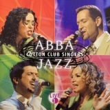 Cotton Club Singers - Abba Jazz Live 1 '2005 - Album