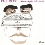 Paul Bley - Alone, Again '1974