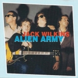 Jack Wilkins - Alien Army '1991 - Album