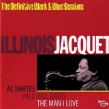 Illinois Jacquet - The Man I Love-The Definitive Black & Blue Sessions '1995 - Album