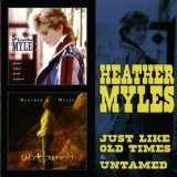 Heather Myles - Just Like Old Times & Untamed '2012 - Album