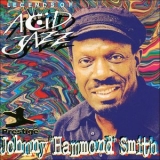 Johnny Hammond Smith - Legends of Acid Jazz '1996 - Album