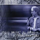 John Lawton - Still Payin My Dues... '2000