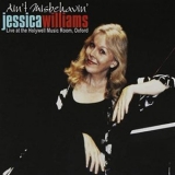 Jessica Williams - Aint Misbehavin '1999 - Album