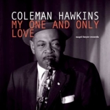 Coleman Hawkins - My One and Only Love '2017 - Album