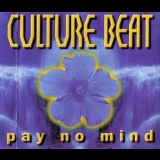 Culture Beat - Pay No Mind '1998