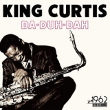 King Curtis - Da-Duh-Dah '2021 - Album