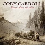 Jody Carroll - Break Down the Plow '2023 - Album