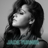 Jade Turner - Jade Turner '2021 - Album