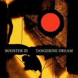 Tangerine Dream - Booster III (CD2) '2010