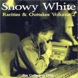 Snowy White - Rarities & Outtakes Vol. 2 '2011 - Album