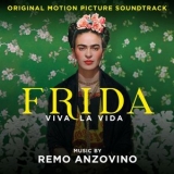 Remo Anzovino - Frida - Viva la vida (Original Motion Picture Soundtrack) '2019 - Album