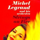 Michel Legrand - Strings On Fire! '1962