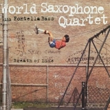 World Saxophone Quartet - Breath of Life '1994 - Album