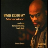 Wayne Escoffery - Veneration '2007