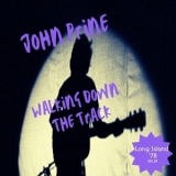 John Prine - Walking Down The Track (Live Long Island 78) '2023 - Album