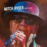 Mitch Ryder - With Love '2025