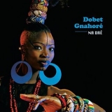 Dobet Gnahore - Na Dre '2014