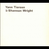 Yann Tiersen - Yann Tiersen & Shannon Wright '2004