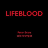 Peter Evans - Lifeblood '2016