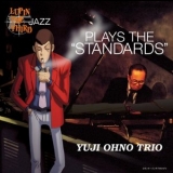 Yuji Ohno Trio - LUPIN THE THIRD JAZZ Play The Standards '2003 - Album