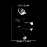 No More - A Rose Is A Rose '2015