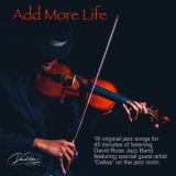 David Rose - Add More Life '2025