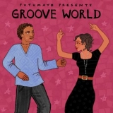 VA - Groove World by Putumayo '2025