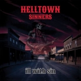 Helltown Sinners - Ill With Sin '2025