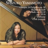 Shizuko Yamamoto - Chopin, Rachmaninoff & Debussy: Piano Works '2025