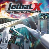 Lethal X - 90 Tons of Thunder '2025