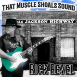 Rick Revel - That Muscle Shoals Sound '2025